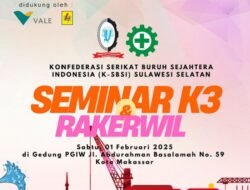 K-SBSI Sulawesi Selatan Gelar Rakerwil dan Seminar K3 Di Makassar